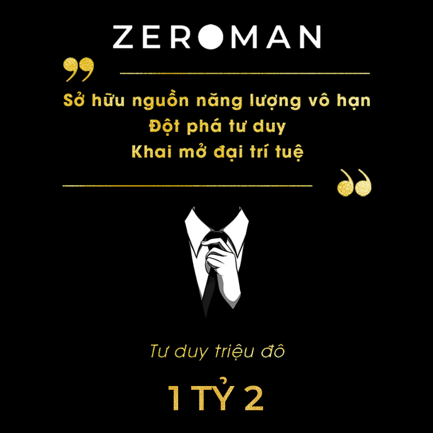 ZEROMAN - TƯ DUY TRIỆU ĐÔ